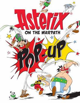 Hardcover Asterix on the Warpath: Pop-Up! Book