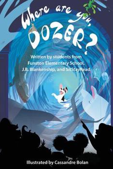 Paperback Where Are You, Dozer? Book