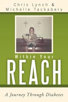 Paperback Within Your Reach: A Journey Through Diabetes Book