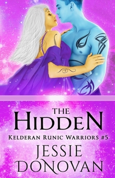 The Hidden - Book #5 of the Kelderan Runic Warriors