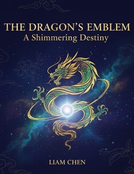 Paperback The Dragon'S Emblem: A Shimmering Destiny Book