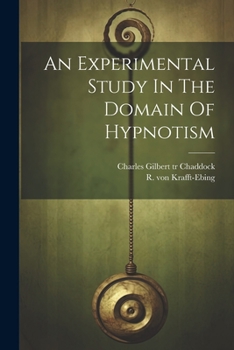 Paperback An Experimental Study In The Domain Of Hypnotism Book