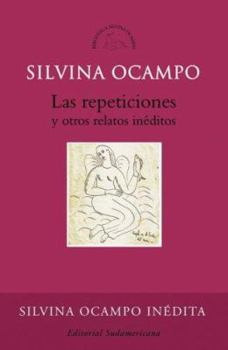 Paperback Las Repeticiones y Otros Relatos Ineditos [Spanish] Book