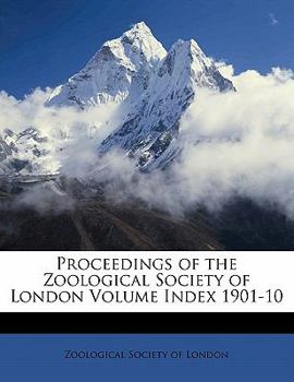 Paperback Proceedings of the Zoological Society of London Volume Index 1901-10 Book