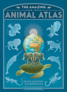 Hardcover The Amazing Animal Atlas Book