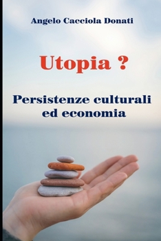 Paperback Utopia?: Persistenze culturali ed economia [Italian] Book