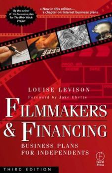Paperback Filmmakers and Financing: Business Plans for Independents, Third Edition Book