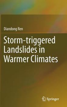Hardcover Storm-Triggered Landslides in Warmer Climates Book