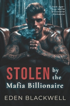 Stolen by the Mafia Billionaire: A Dark Age-Gap Mafia Billionaire Romance (Billionaire Heat Bonds)