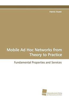 Paperback Mobile Ad Hoc Networks from Theory to Practice Book