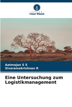 Eine Untersuchung zum Logistikmanagement (German Edition)
