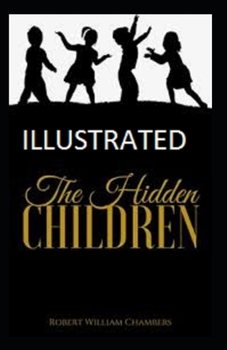 Paperback The Hidden Children Illustrated Book