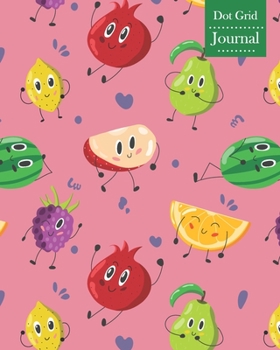 Paperback Dot Grid Journal: Notebook Planner with Funny Fruits Themed Cover Design Book