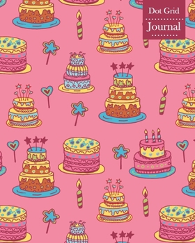 Paperback Dot Grid Journal: Notebook Planner with Birthday Cake Themed Cover Design Book