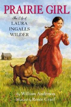 Hardcover Prairie Girl: The Life of Laura Ingalls Wilder Book