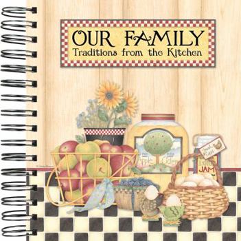 Spiral-bound Debbie Mumm, Our Family: Traditions from the Kitchen: Recipe Keeper Book