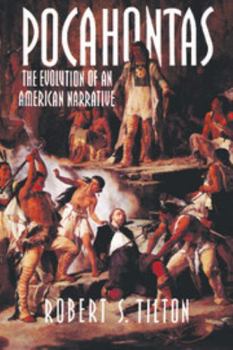 Paperback Pocahontas: The Evolution of an American Narrative Book