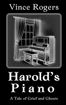 Paperback Harold's Piano: A Tale of Grief and Ghosts Book
