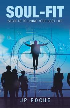 Paperback Soul-Fit: Secrets to Living Your Best Life Book