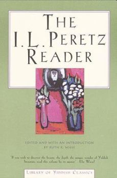 The I. L. Peretz Reader - Book  of the New Yiddish Library Series
