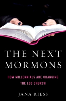 Hardcover The Next Mormons: How Millennials Are Changing the Lds Church Book