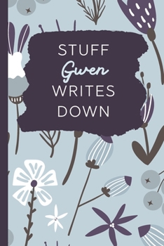Stuff Gwen Writes Down: Personalized Journal / Notebook (6 x 9 inch) with 110 wide ruled pages inside [Soft Blue Pattern]