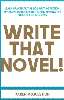 Paperback Write That Novel!: You know you want to... Book