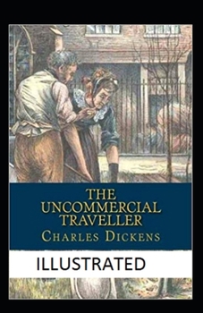 The Uncommercial Traveller Illustrated