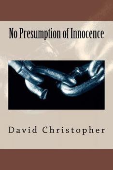 Paperback No Presumption of Innocence Book