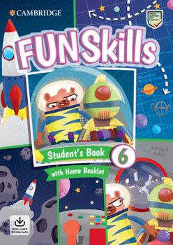 Fun Skills Level 6 Book With Home Booklet and Downloadable Audio