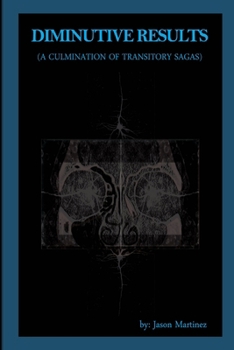 Paperback Diminutive Results (A Culmination of Transitory Sagas) Book
