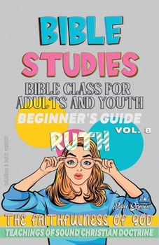 Paperback Bible Class for Adults and Youth: Beginner's Guide: Ruth Book