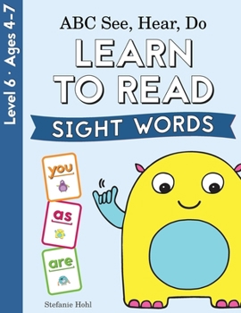 Paperback ABC See, Hear, Do Level 6: Learn to Read Sight Words Book