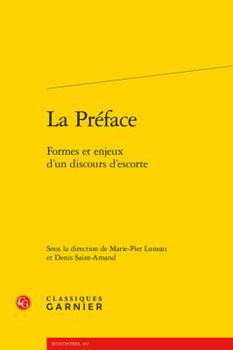 Paperback La Preface: Formes Et Enjeux d'Un Discours d'Escorte [French] Book