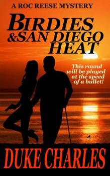 Paperback Birdies and San Diego Heat (Roc Reese Mystery Series) Book