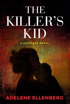 Paperback The Killer's Kid: A Psychological Thriller Book