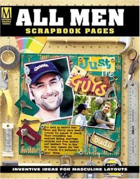 Paperback All Men Scrapbook Pages: Inventive Ideas for Masculine Layouts Book