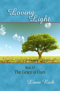 Paperback Loving Light Book 20, The Grace is Ours Book