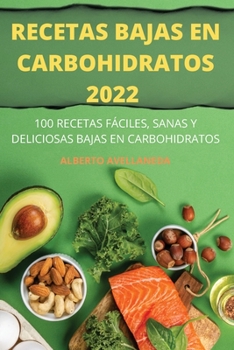 Paperback Recetas Bajas En Carbohidratos 2022 [Spanish] Book