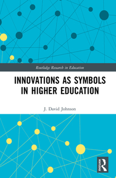 Hardcover Innovations as Symbols in Higher Education Book