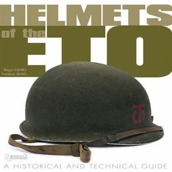 Hardcover Helmets of the ETO: A Historical and Technical Guide Book