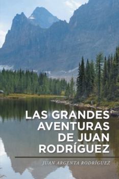 Las Grandes Aventuras de Juan Rodr�guez