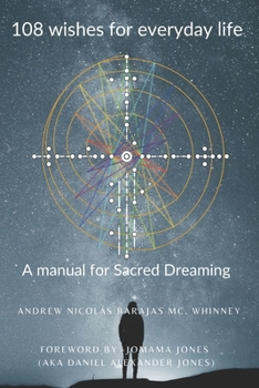 Paperback 108 wishes for everyday life: A manual for Sacred Dreaming Book