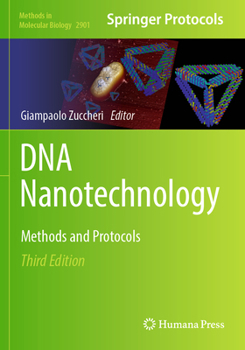 DNA Nanotechnology: Methods and Protocols (Methods in Molecular Biology)