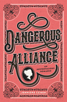 Hardcover Dangerous Alliance: An Austentacious Romance Book