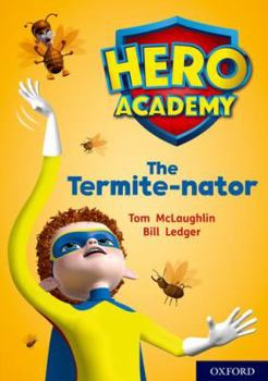 Paperback Hero Academy: Oxford Level 12, Lime+ Book Band: The Termite-nator Book