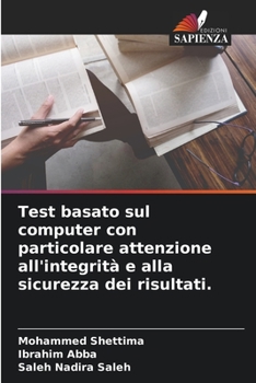 Paperback Test basato sul computer con particolare attenzione all'integrità e alla sicurezza dei risultati. [Italian] Book