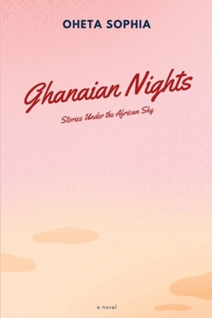 Paperback Ghanaian Nights: Stories Under the African Sky Book