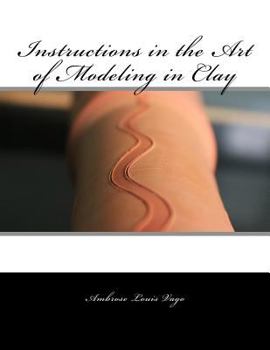Paperback Instructions in the Art of Modeling in Clay Book