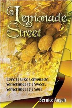 Paperback Lemonade Street: Love Is Like Lemonade: Sometimes It's Sweet, Sometimes It's Sour Book